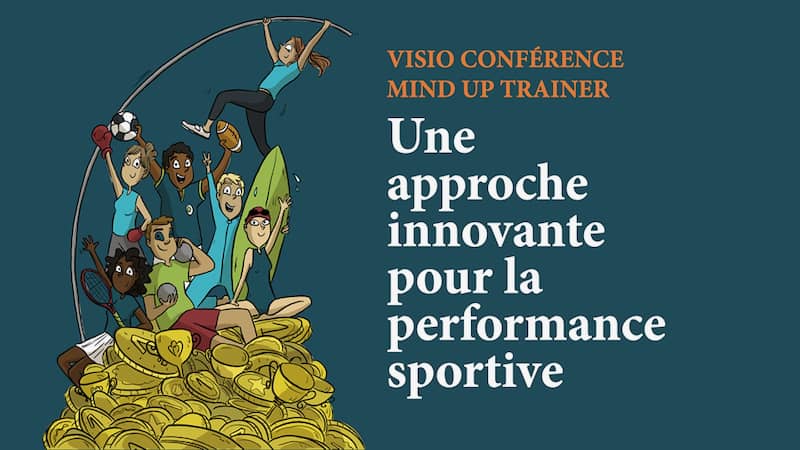 Visio conférence Mind Up Trainer : performance sportive et sophrologie